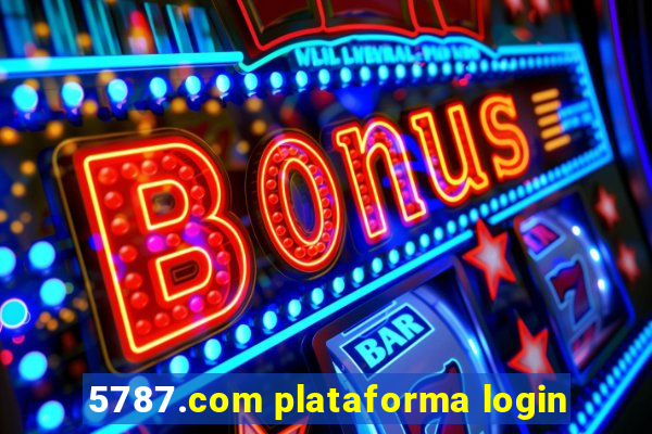 5787.com plataforma login